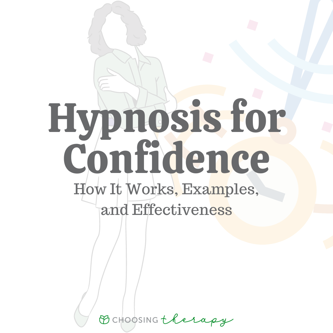 Hypnosis for Confidence How It Works, Examples, & Effectiveness