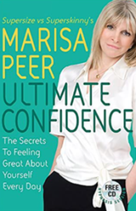 Ultimate Confidence: The Secrets to Feeling Great About Yourself Every Day by Marisa Peer