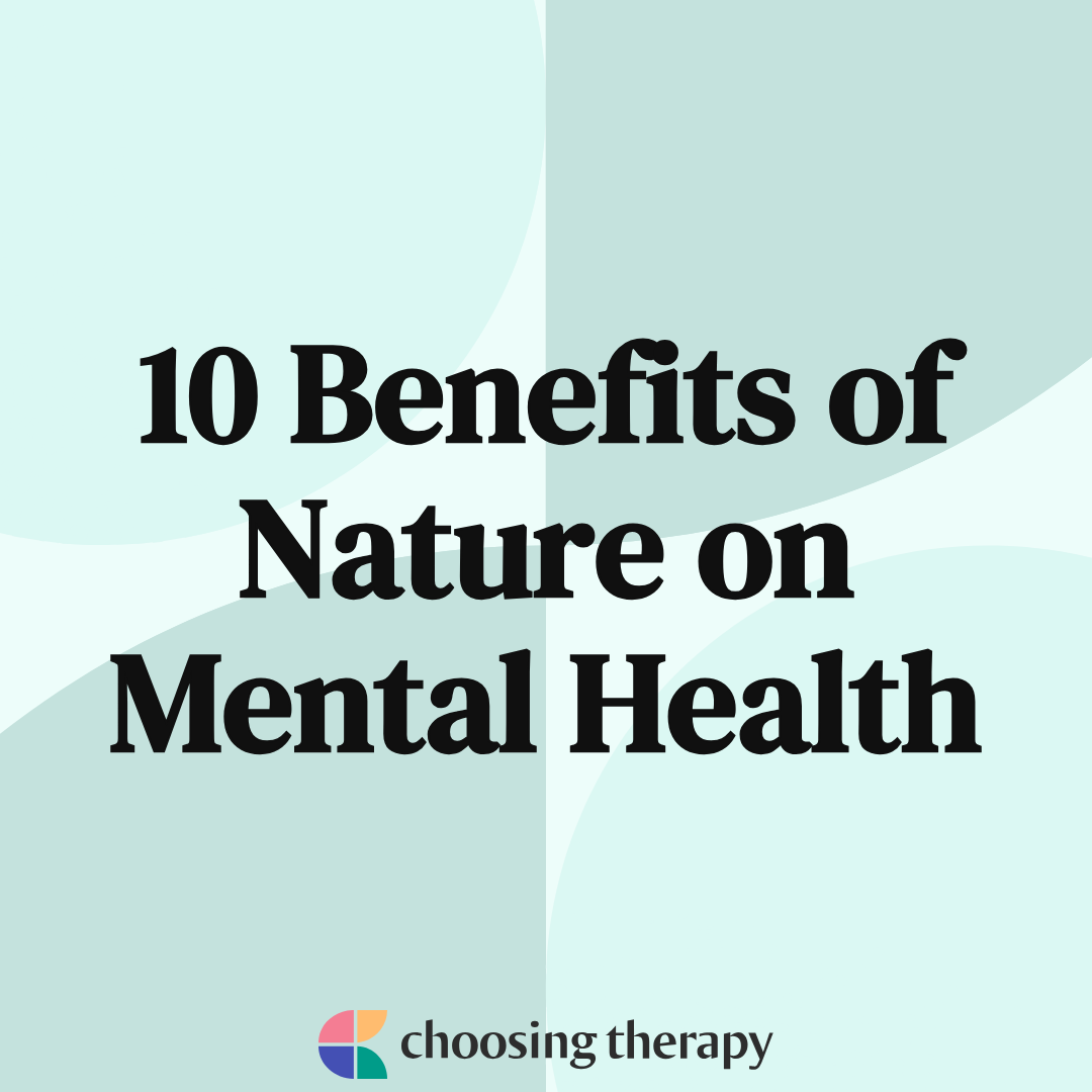 10 Benefits of Nature on Mental Health 