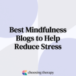 Best Mindfulness Blogs to Help Reduce Stress