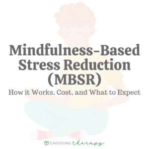 Mindfulness-Based Stress Reduction (MBSR): How It Works, Cost, & What to Expect