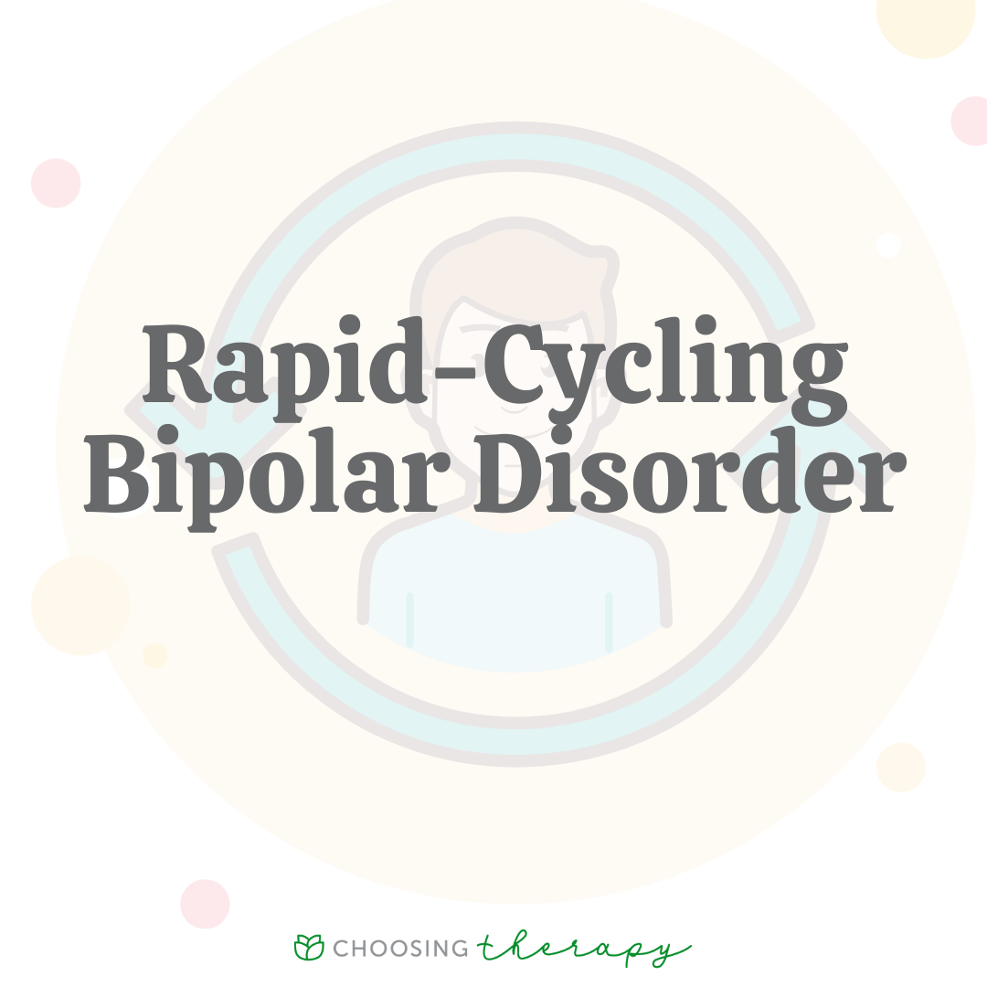 Rapid Cycling Bipolar Disorder Choosing Therapy