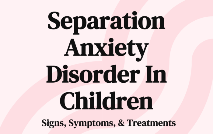 Seperation Anxiety Disorder In Children
