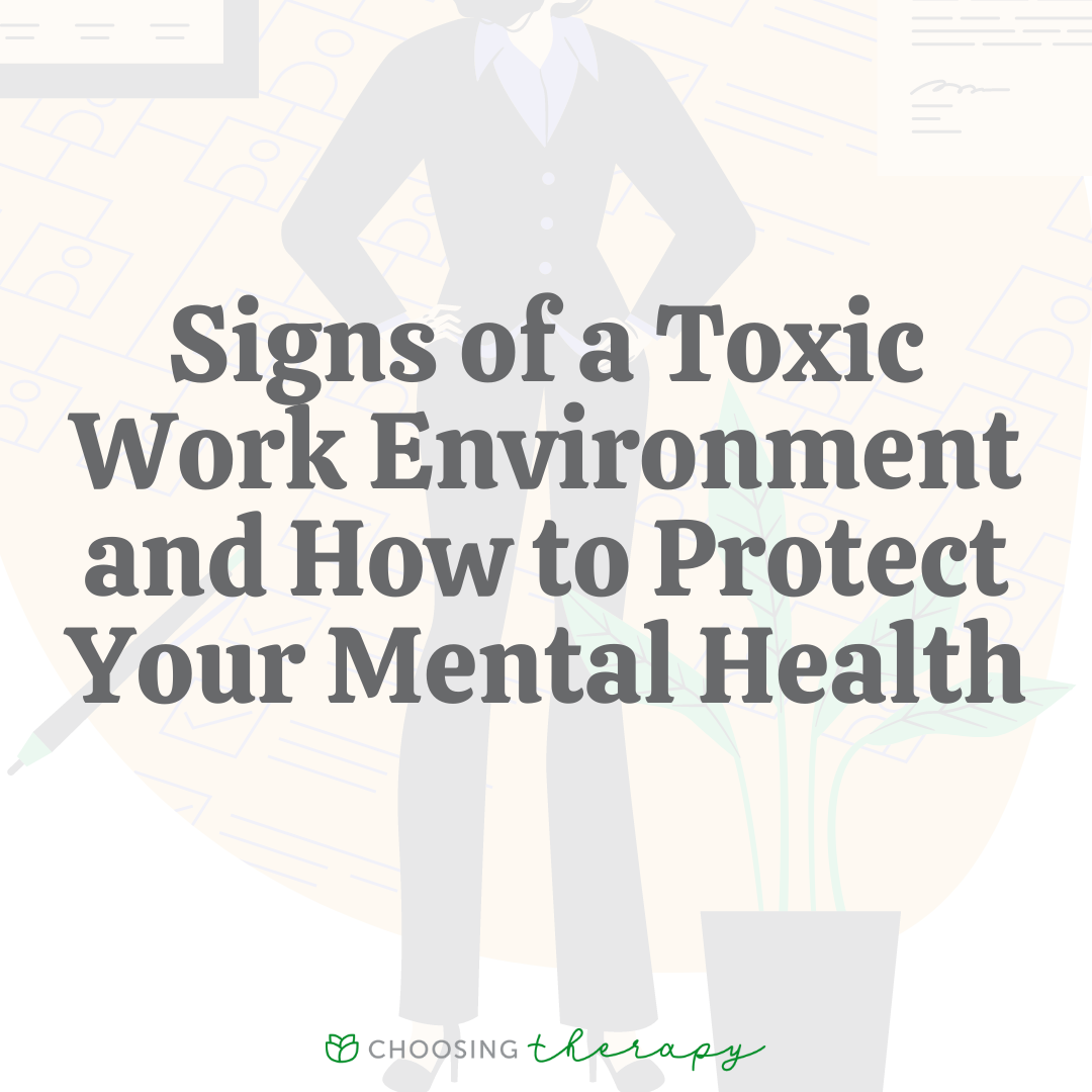 9 Signs of a Toxic Work Environment & How to Protect Your Mental Health