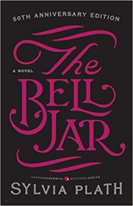 The Bell Jar, by Sylvia Plath