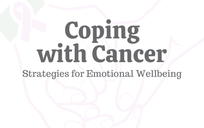 Coping With Cancer: 11 Strategies for Emotional Wellbeing