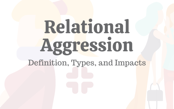Relational Aggression: Definition, Types, & Impacts