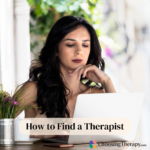 How to Find a Therapist