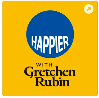 Happier with Gretchen Rubin