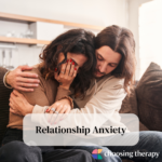 Relationship Anxiety: Signs, Causes, & 8 Ways to Cope