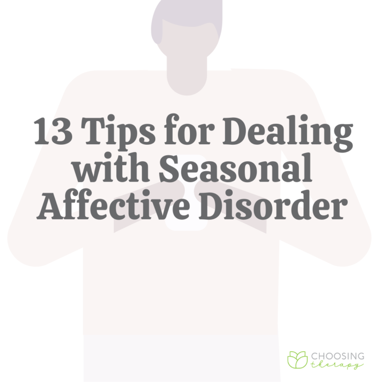 13 Tips for Dealing With Seasonal Affective Disorder Choosing Therapy