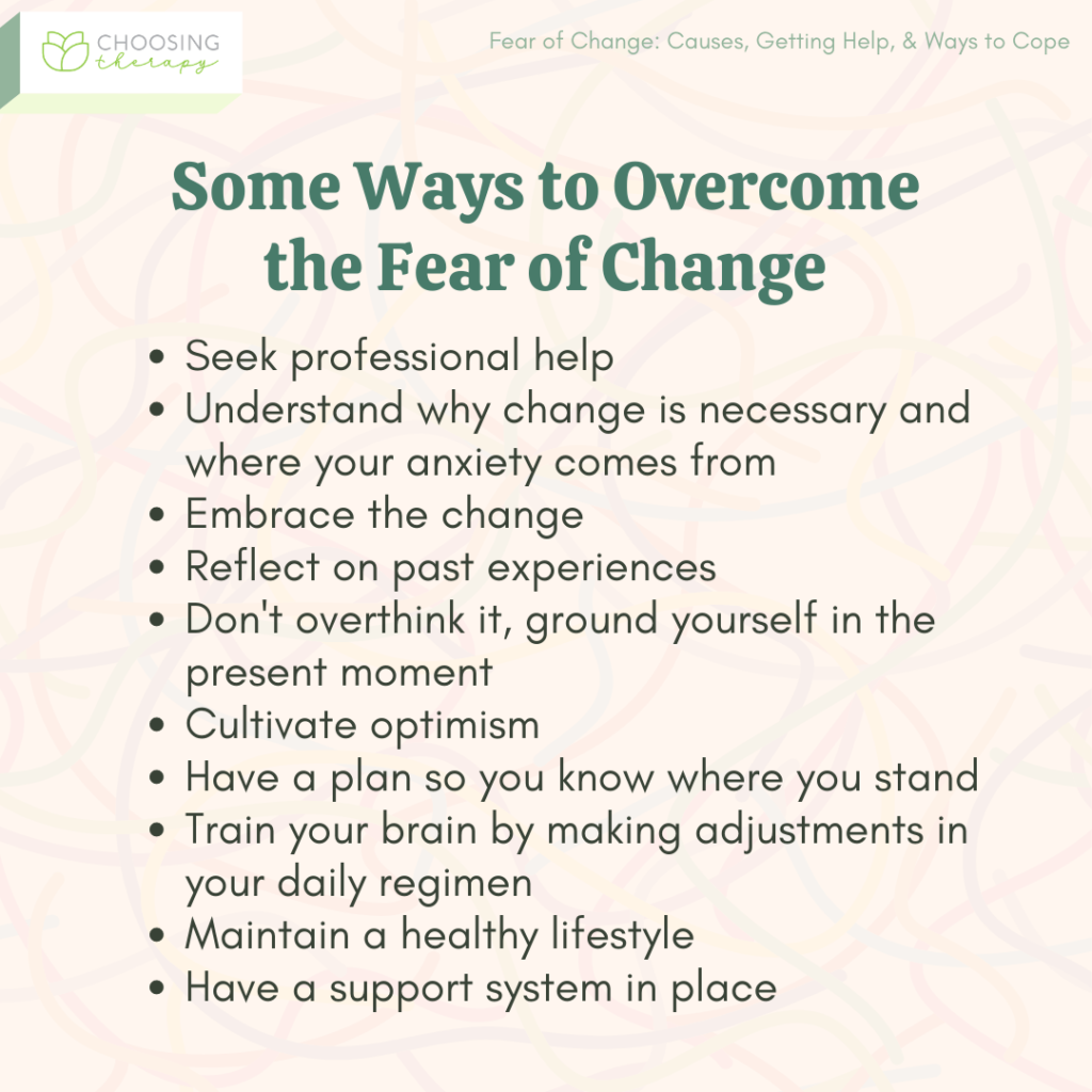 Fear of change causes getting help ways to cope
