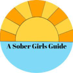 A Sober Girl’s Guide