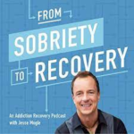 From Sobriety to Recovery