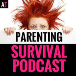 AT Parenting Survival Podcast