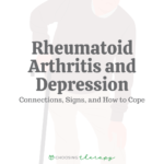 Rheumatoid Arthritis & Depression: Connections, Signs, & How to Cope
