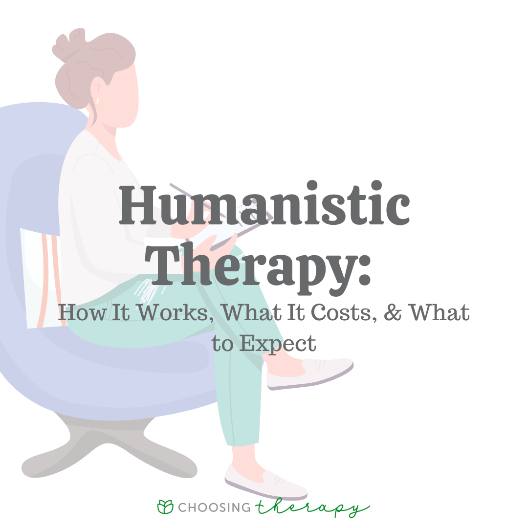 Humanistic Therapy How It Works, What It Costs & What to Expect