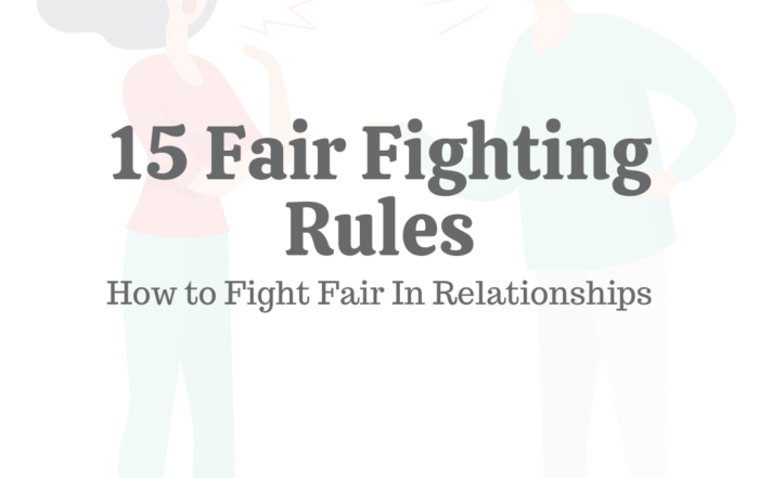 15 Fair Fighting Rules: How to Fight Fair In Relationships