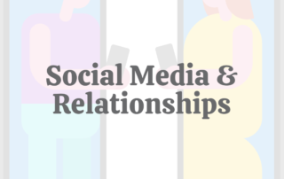 Social Media & Relationships