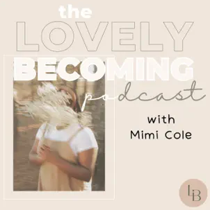 The Lovely Becoming