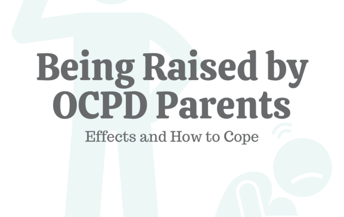 Being Raised by OCPD Parents