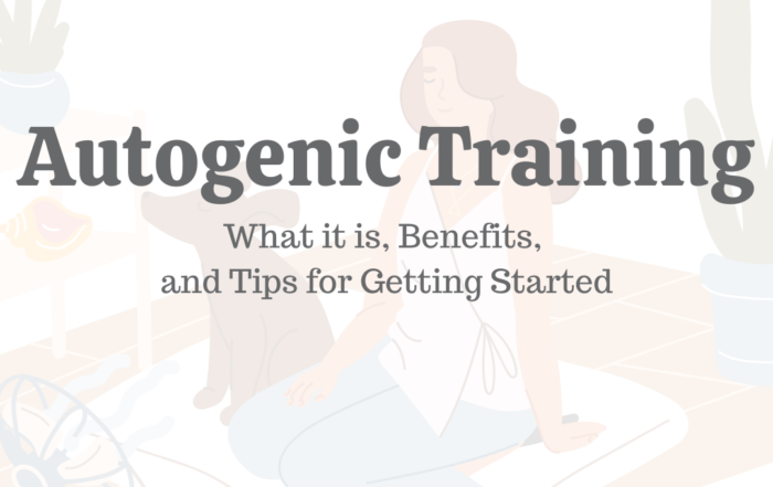 Autogenic Training: How It Works, Benefits, & Tips for Getting Started