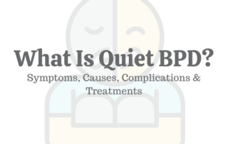 What Is Quiet BPD? Symptoms, Causes, Complications, & Treatments