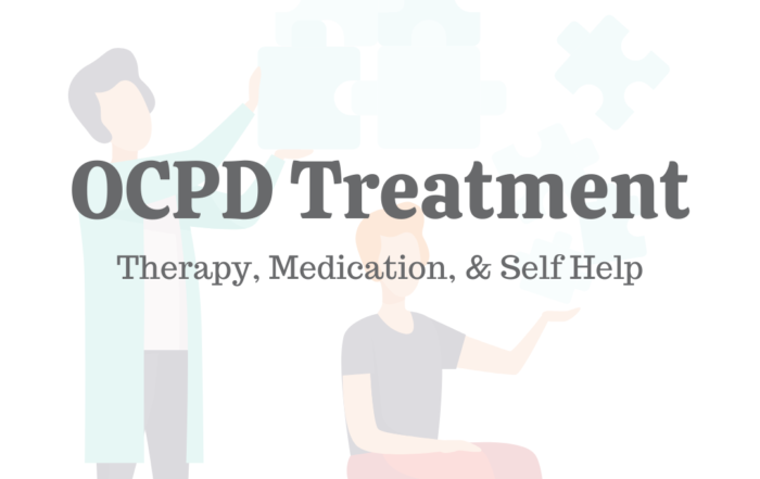 OCPD Treatment: Therapy, Medication, & Self-Help