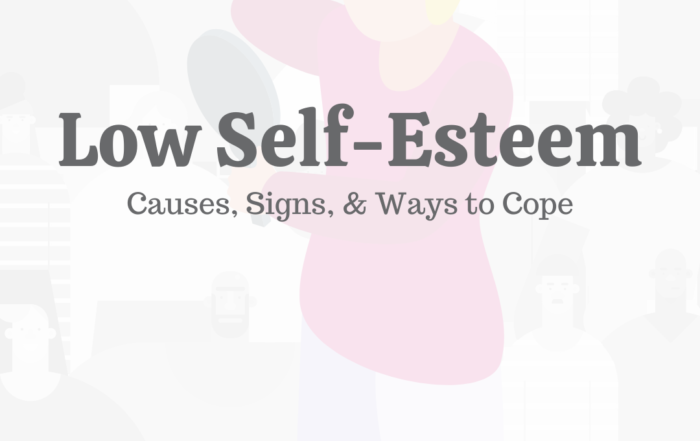 Low Self-Esteem: Causes, Signs, & Ways to Cope