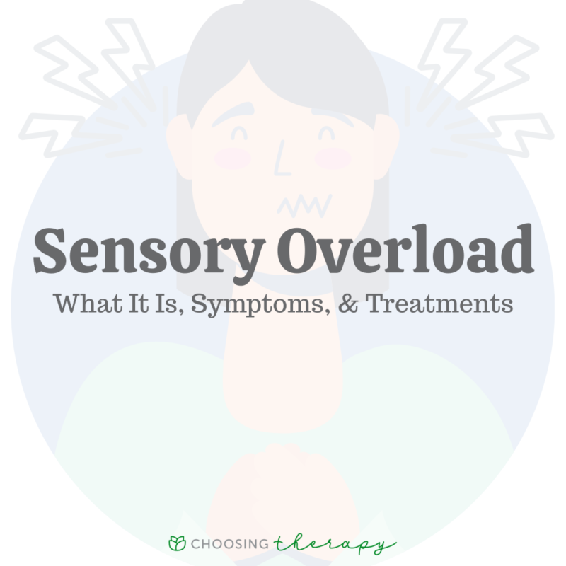 What is Sensory Overload The Symptoms, & Treatments Options