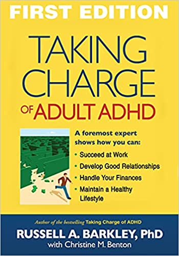 Taking Charge of Adult ADHD, by Russell A. Barkley