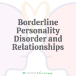 Borderline Personality Disorder & Relationships