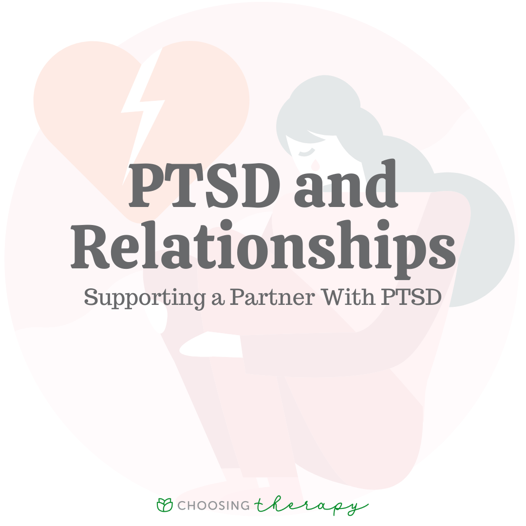8 Ways PTSD Affects a Relationship & How to Improve