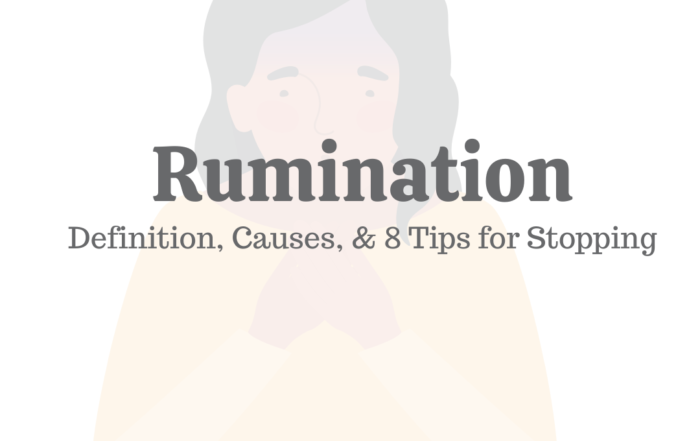 Rumination: Definition, Causes, & 8 Tips for Coping