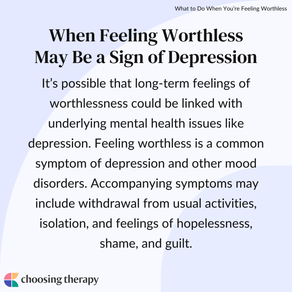 what-to-do-when-you-re-feeling-worthless-12-tips-from-a-therapist