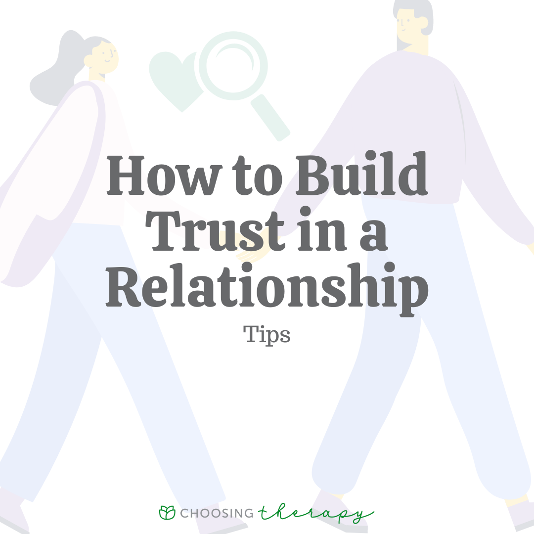 How To Build Trust In A Relationship 22 Tips 