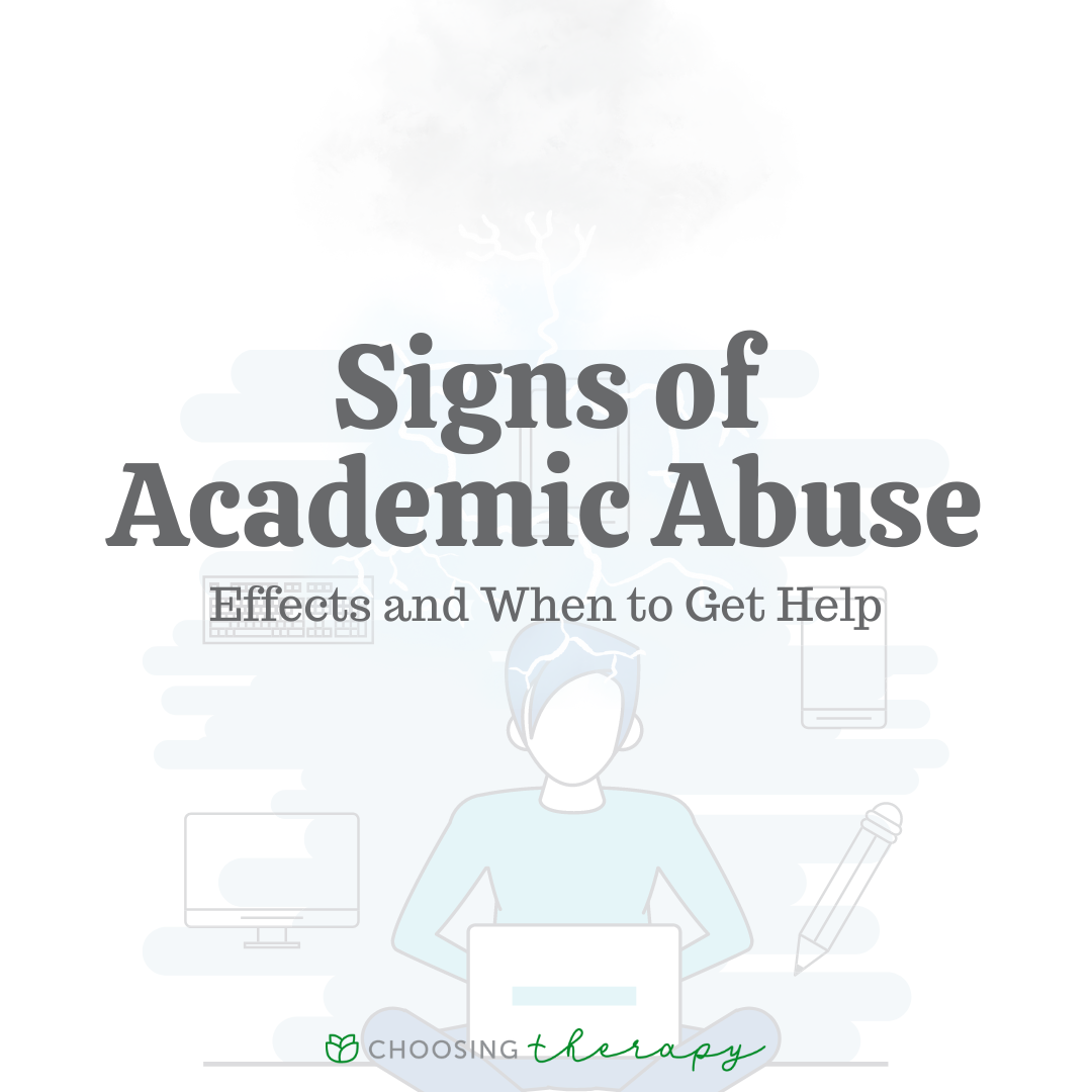 Signs of Academic Abuse, Effects, & When to Get Help