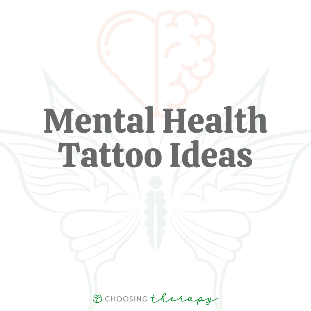 16 Mental Health Tattoo Ideas to Try - Choosing Therapy