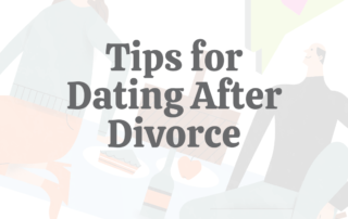 17 Tips for Dating After Divorce