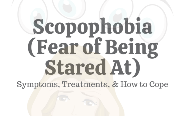 Scopophobia (Fear of Being Stared At): Symptoms, Treatments, & How to Cope