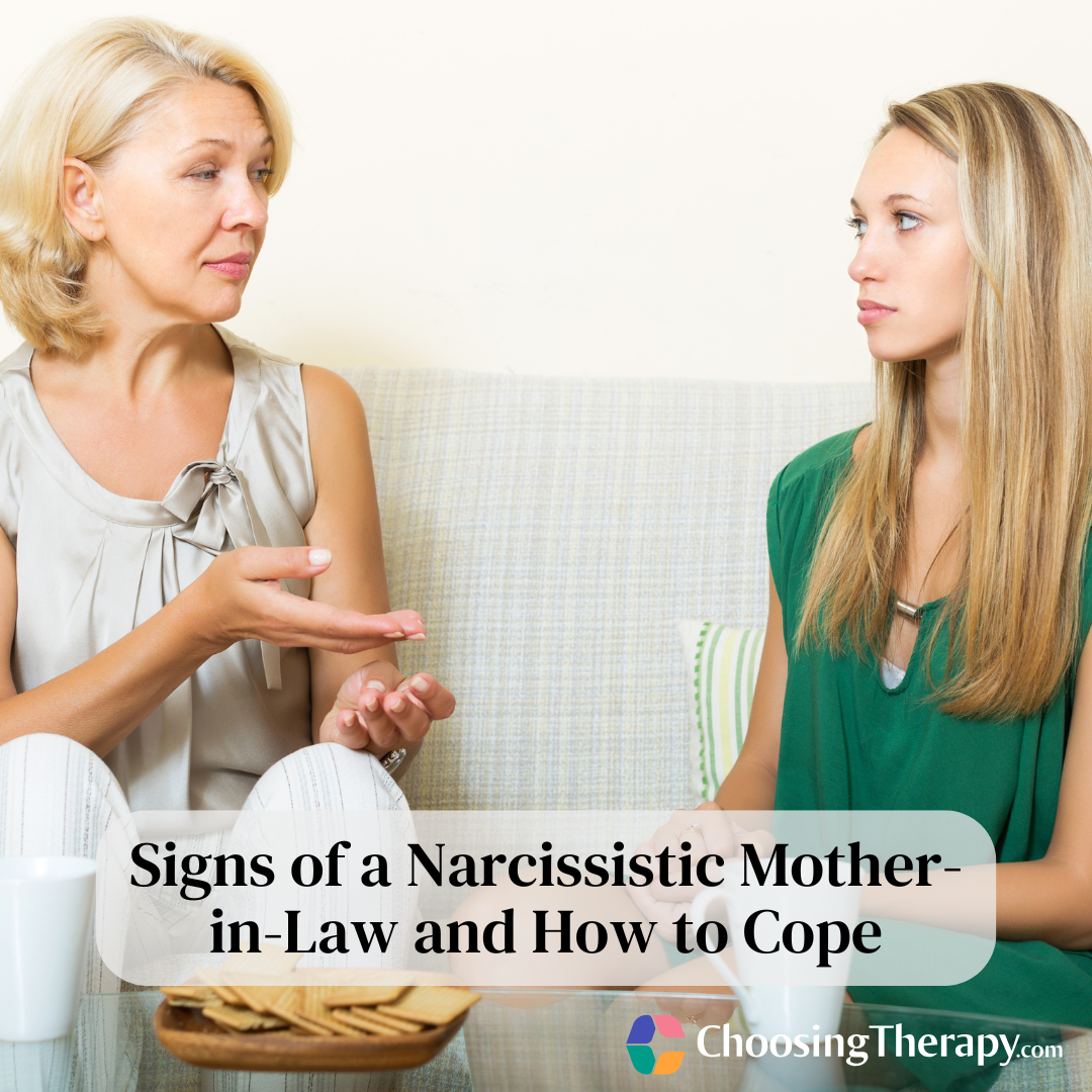 8 Signs of a Narcissistic Mother-in-Law \u0026 How to Cope | ChoosingTherapy.com, image size:1080x1080