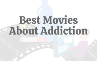 10 Best Movies About Addiction