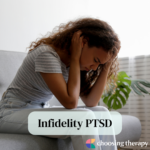 Infidelity PTSD: Symptoms & How to Cope