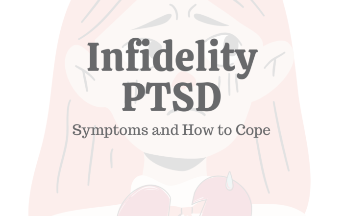 Infidelity PTSD: Symptoms & How to Cope