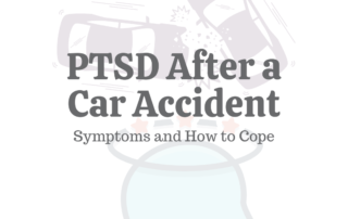 PTSD After a Car Accident: Symptoms & How to Cope
