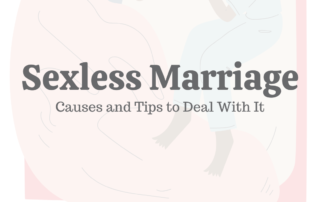 Sexless Marriage: Causes & Tips to Deal With It