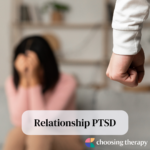 Relationship PTSD: Symptoms & How to Heal From PTRS