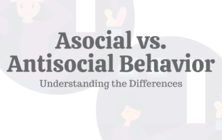 Asocial vs Antisocial Behavior: Understanding the Differences