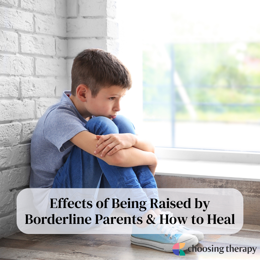 Effects of Being Raised by Borderline Parents & How to Heal