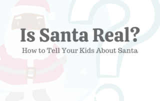 Is Santa Real? How to Tell Your Kids About Santa